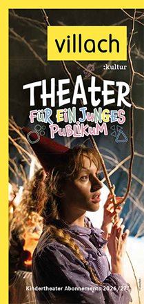Theater für ein junges Publikum in Villach: Kindertheaterabo 2026/2027