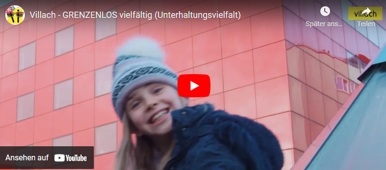 Video - VILLACH :GRENZENLOS VIELFÄLTIG
